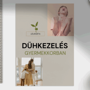 Dühkezelés  - Kézikönyv szülőknek